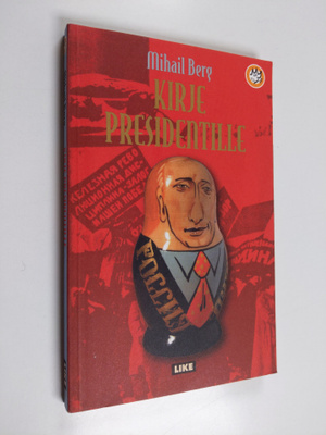 Mihail Berg : Kirje presidentille