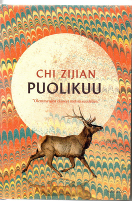 Chi Zijian: Puolikuu (kovakantinen)