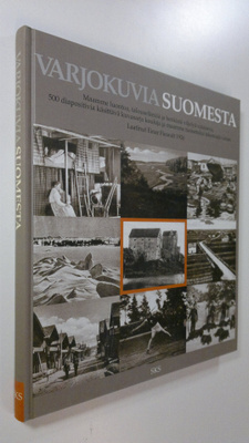 Einar Fieandt : Varjokuvia Suomesta : maamme luontoa, tal...
