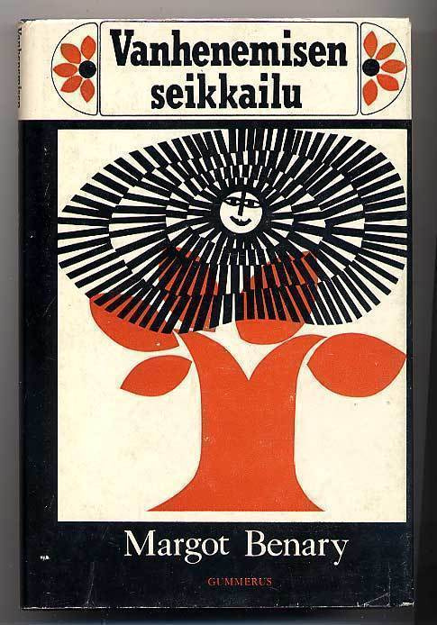 Benary, Margot: Vanhenemisen seikkailu (1967)