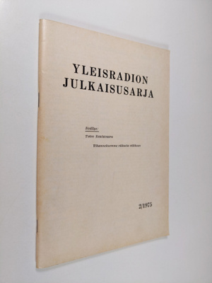 Atte (toim.) Larma : Yleisradion julkaisusarja 2/1975 : V...