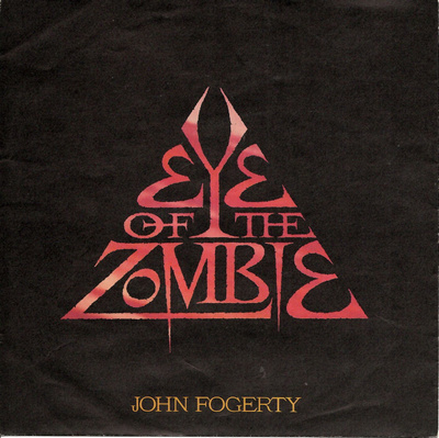 JOHN FOGERTY: Eye Of The Zombie / I Confess  7" kannet