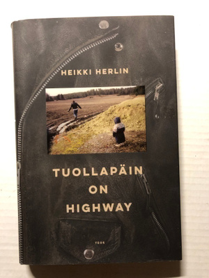 Heikki Herlin Tuollapäin on highway
