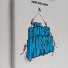 Andre Noel Chaker : The Finnish miracle : ihanuuksien ihm... - pikkukuva 1