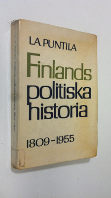L. A. Puntila : Finlands politiska historia 1809-1955