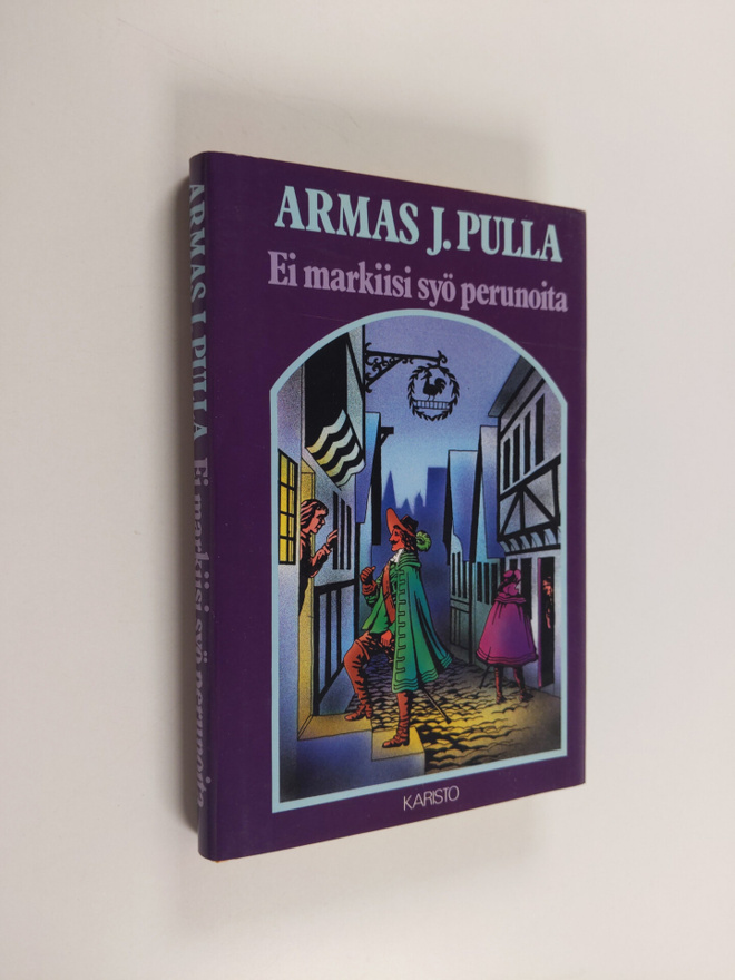 Armas J. Pulla : Ei markiisi syö perunoita : historiallin...