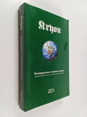 Lee Carroll : Kryon 6 : kumppanuus Jumalan kanssa ; (käyt...