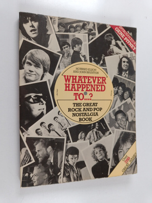 Howard Elson : Whatever happened to...? : the great rock ...