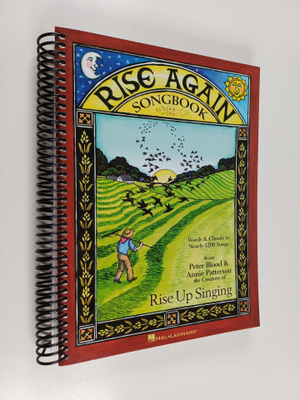 Peter Blood ym. : Rise Again Songbook: Words & Chords to ...