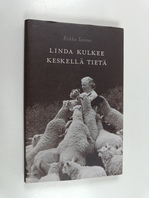 Riikka Tanner : Linda kulkee keskellä tietä