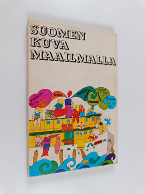 Jörn ym. Donner : Suomen kuva maailmalla : Ulkoministeriö...