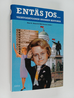 Mari K. ym. (toim.) Niemi : Entäs jos : vaihtoehtoinen Su...