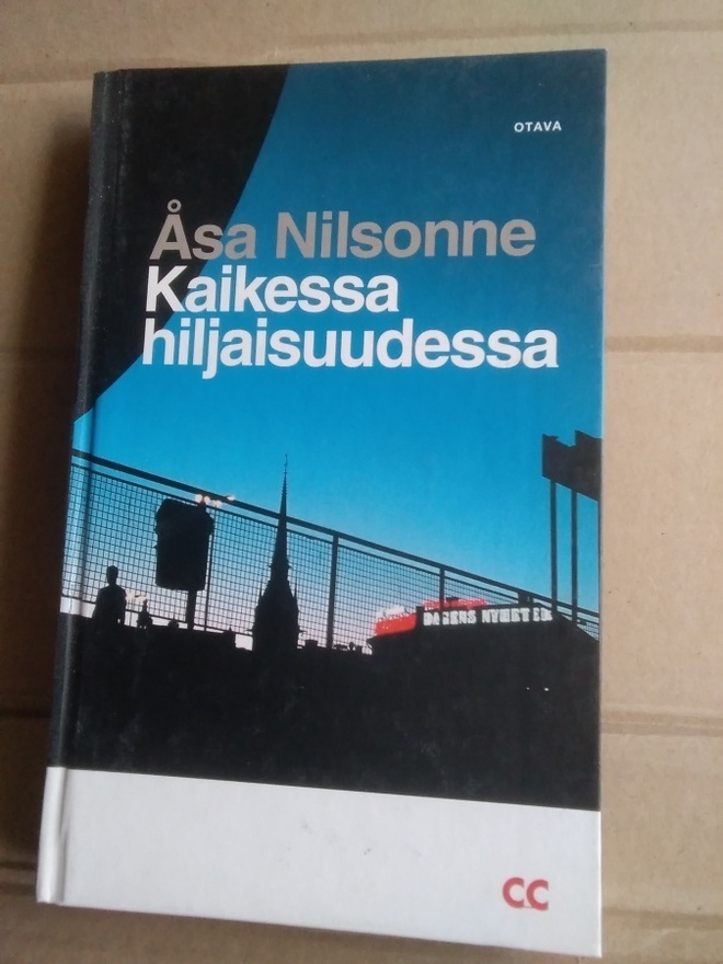 Åsa Nilsonne: Kaikessa hiljaisuudessa