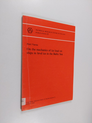 Petri Varsta : On the Mechanics of Ice Load on Ships in L...