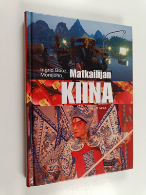 Ingrid Booz Morejohn : Matkailijan Kiina