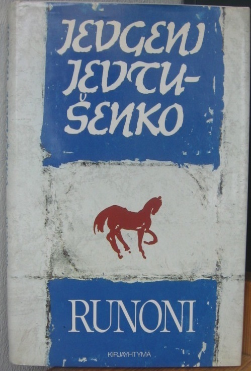Jevgeni Jevtušenko: Runoni, Kirjayhtymä 1984. 226 s.