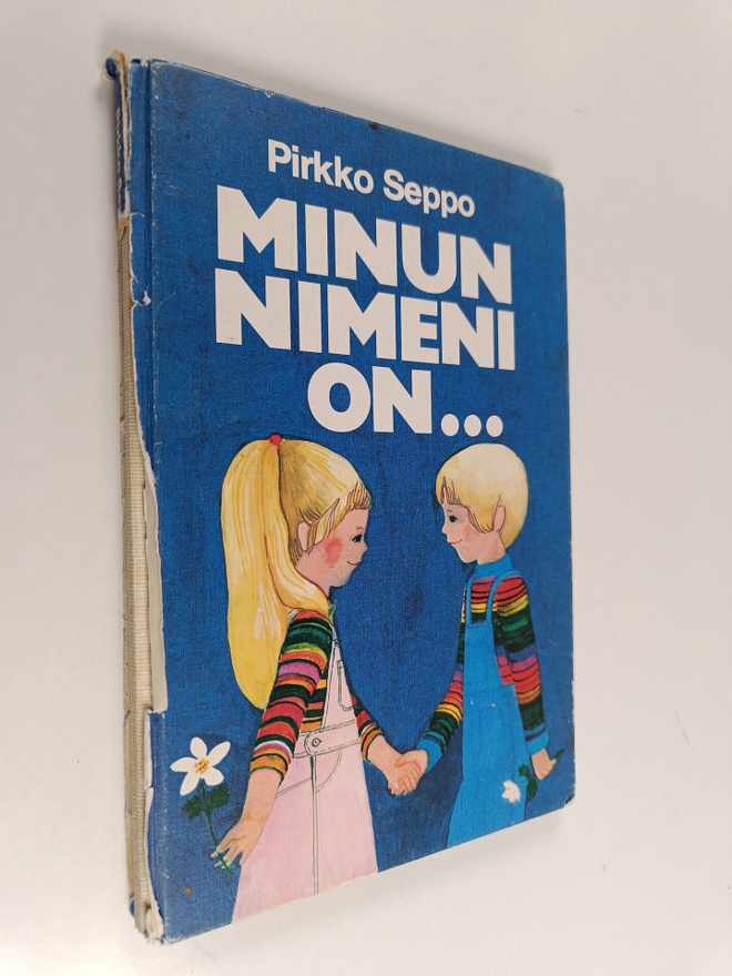 Pirkko Seppo : Minun nimeni on...