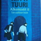 Antti Tuuri: Alkemistit II - Taivaalliset häät - pikkukuva 1