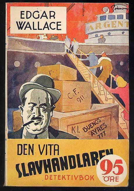 Wallace, Edgar: Den vita slavhandlaren (1943)