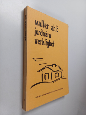 Walter Ahlö : Jordnära verklighet
