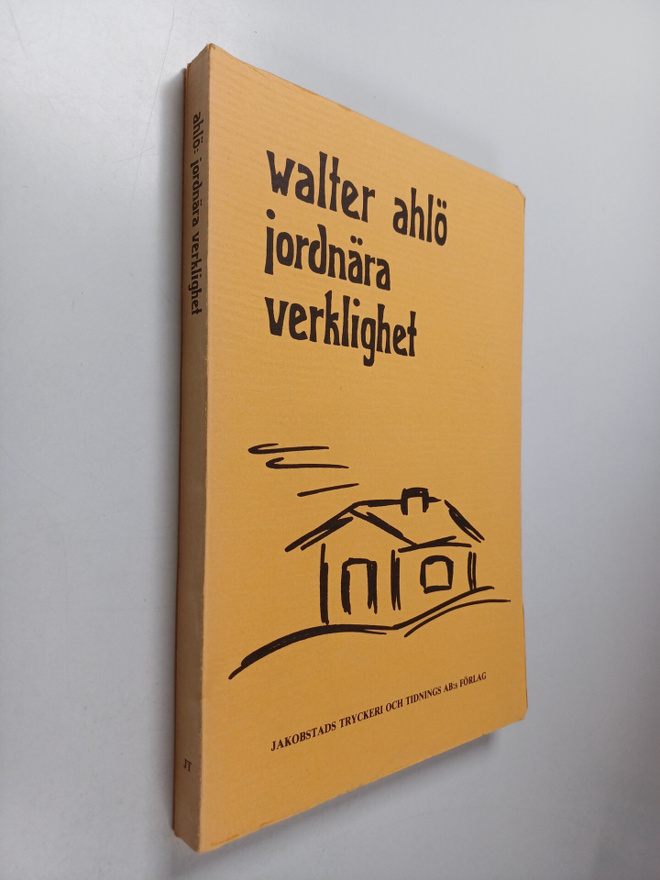 Walter Ahlö : Jordnära verklighet