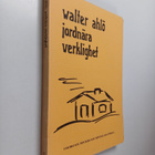 Walter Ahlö : Jordnära verklighet - pikkukuva 1