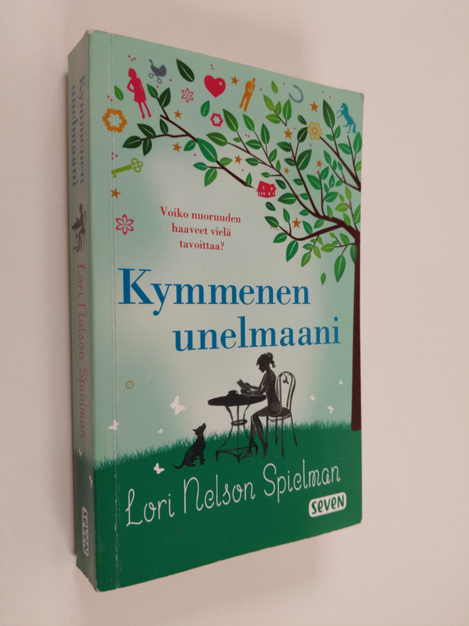 Lori Nelson Spielman : Kymmenen unelmaani