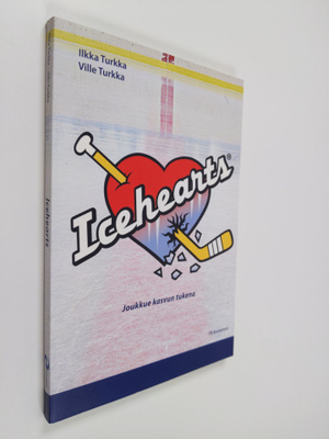 Ilkka Turkka : Icehearts : joukkue kasvun tukena
