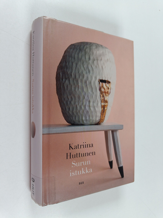 Katriina Huttunen : Surun istukka