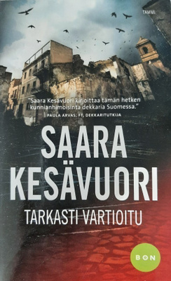 Kesävuori, Saara: Tarkasti vartioitu, nid. BON