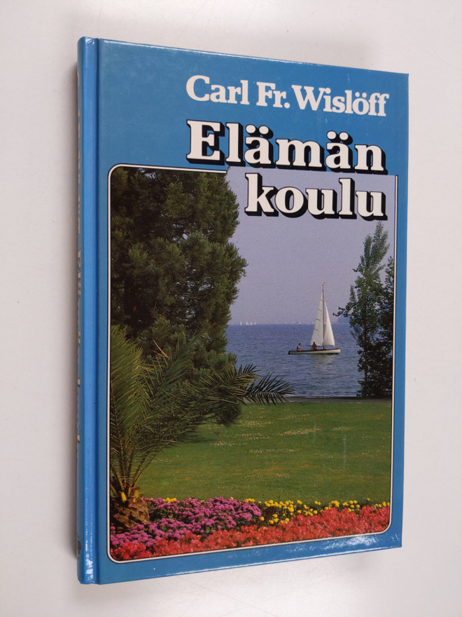 Carl Fredrik Wislöff : Elämänkoulu