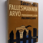 Sakari Pälsi : Fallesmannin Arvo parhaimmillaan - pahimmi... - pikkukuva 1