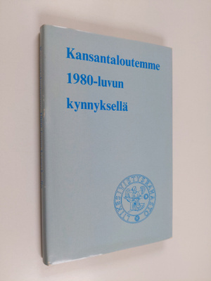 Kansantaloutemme 1980-luvun kynnyksellä : rahaston 60-vuo...