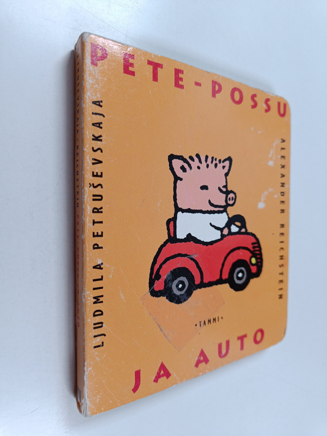 Ljudmila Petrusevskaja : Pete-possu ja auto