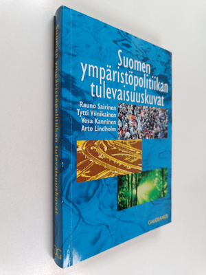 Suomen ympäristöpolitiikan tulevaisuuskuvat
