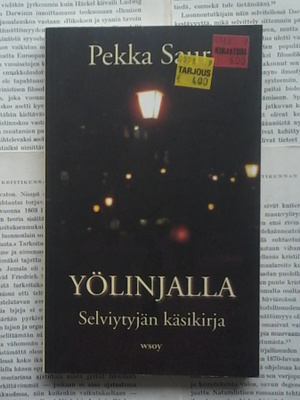 Pekka Sauri - Yölinjalla: Selviytyjän käsikirja (pokkari)