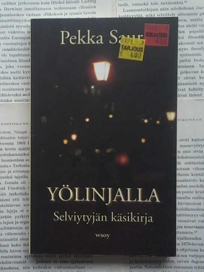 Pekka Sauri - Yölinjalla: Selviytyjän käsikirja (pokkari)