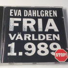 EVA DAHLGREN - FRIA VÄRLDEN 1.989 - CD - pikkukuva 1