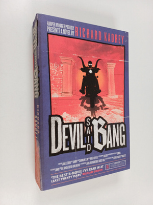 Richard Kadrey : Devil Said Bang