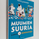 Tove Jansson : Muumien suuria ja pieniä seikkailuja - pikkukuva 1