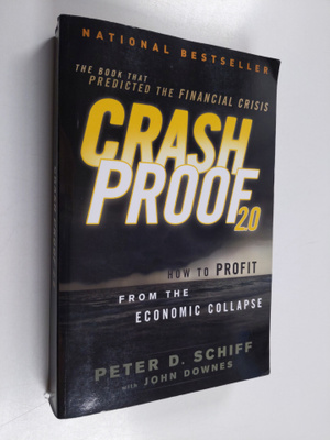 Peter D. Schiff : Crash Proof 2.0 - How to Profit From th...