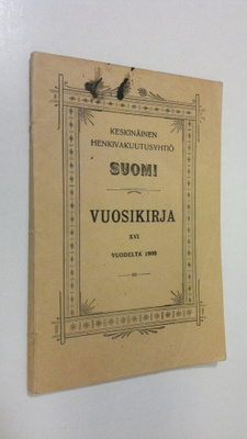 Keskinäinen Henkivakuutusyhtiö Suomi - Vuosikirja XVI 1909