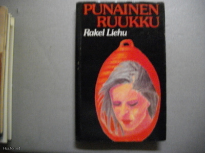 Rakel Liehu: Punainen ruukku (20.3)