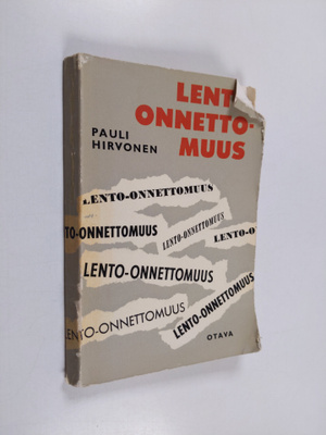 Pauli Hirvonen : Lento-onnettomuus : jännitysromaani
