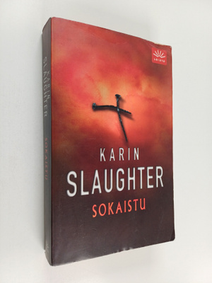 Karin Slaughter : Sokaistu