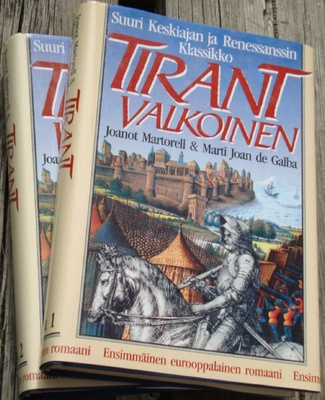 Tirant Valkoinen 1-2 - Ensimmäinen Eurooppalainen romaani