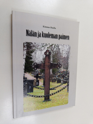 Kimmo Huilla : Nälän ja kuoleman paimen (signeerattu, tek...