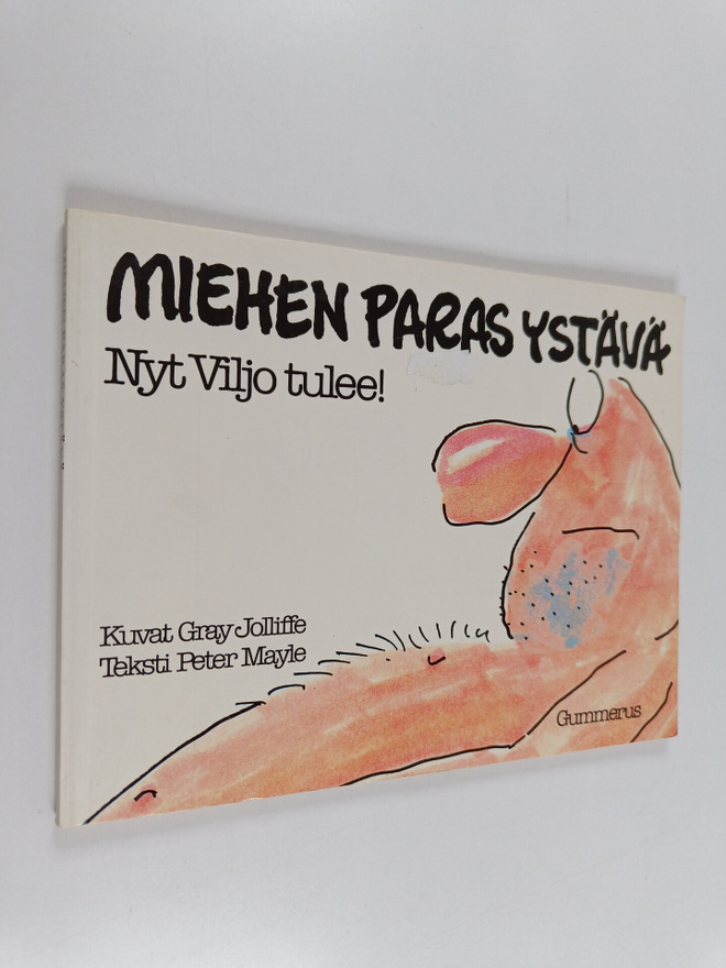 Gray Jolliffe : Miehen paras ystävä : nyt Viljo tulee!
