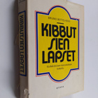 Bruno Bettelheim : Kibbutsien lapset : kollektiivisen kas... - pikkukuva 1