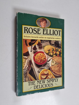 Rose Elliot : The New Simply Delicious